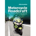 Motorcycle Roadcraft - The Police Rider's Handbook
