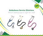Ambulance Service Clinicians- Which stethoscope is right for me?