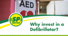 Why invest in a Defibrillator?