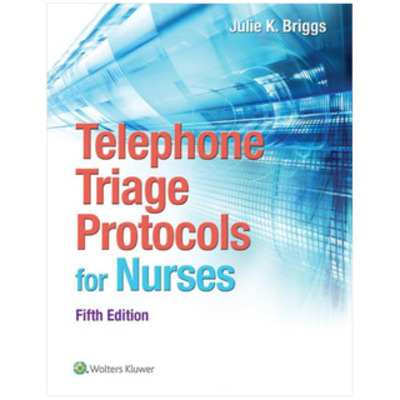 Telephone Triage Protocols for Nurses